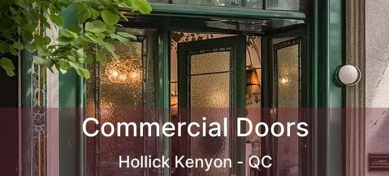  Commercial Doors Hollick Kenyon - QC