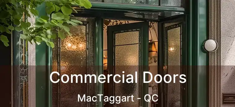  Commercial Doors MacTaggart - QC