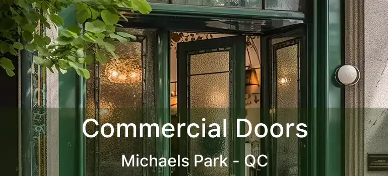  Commercial Doors Michaels Park - QC