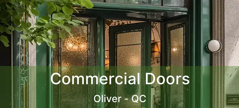  Commercial Doors Oliver - QC