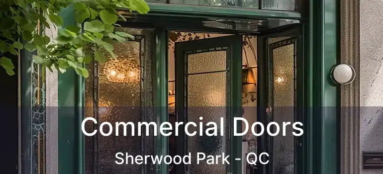  Commercial Doors Sherwood Park - QC