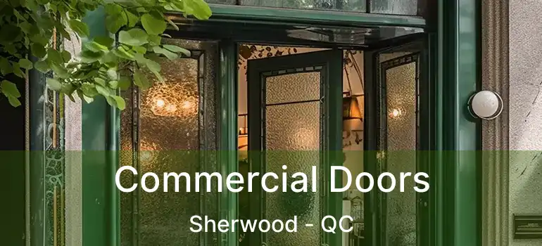  Commercial Doors Sherwood - QC