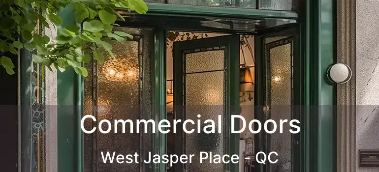  Commercial Doors West Jasper Place - QC