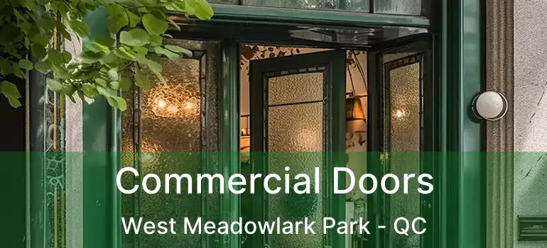  Commercial Doors West Meadowlark Park - QC