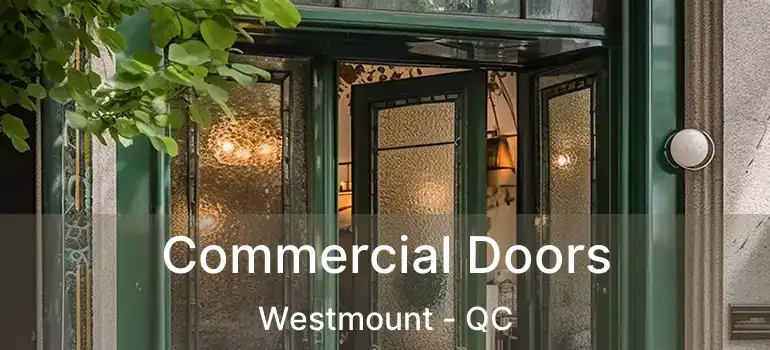  Commercial Doors Westmount - QC
