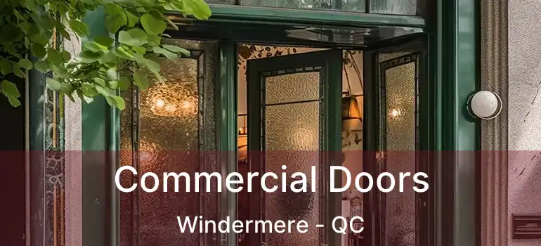  Commercial Doors Windermere - QC