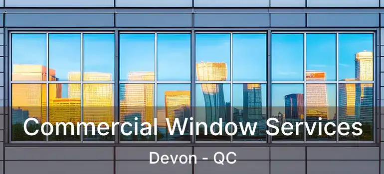  Commercial Window Services Devon - QC