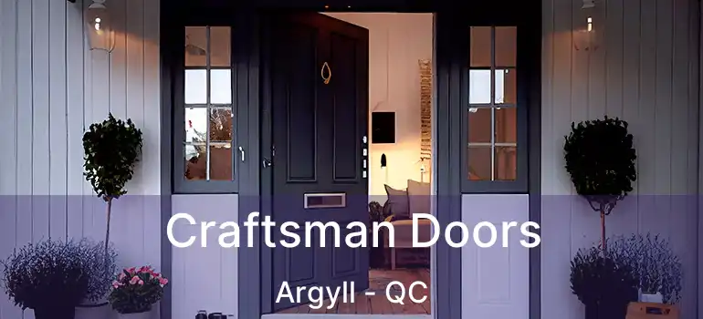  Craftsman Doors Argyll - QC
