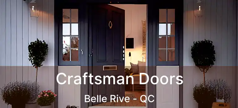  Craftsman Doors Belle Rive - QC