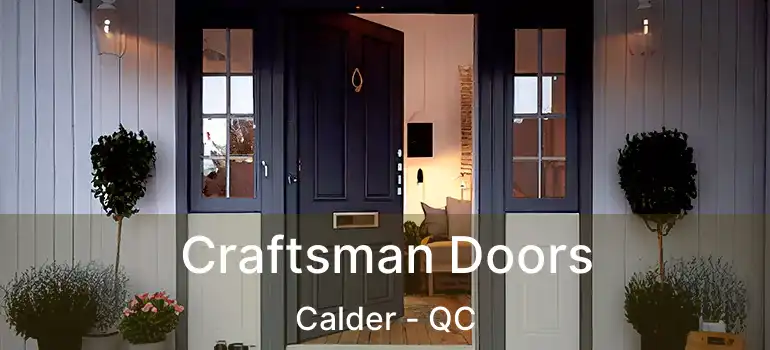  Craftsman Doors Calder - QC