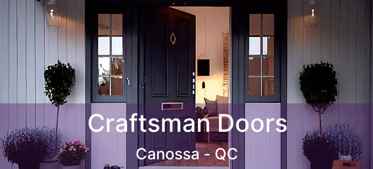  Craftsman Doors Canossa - QC