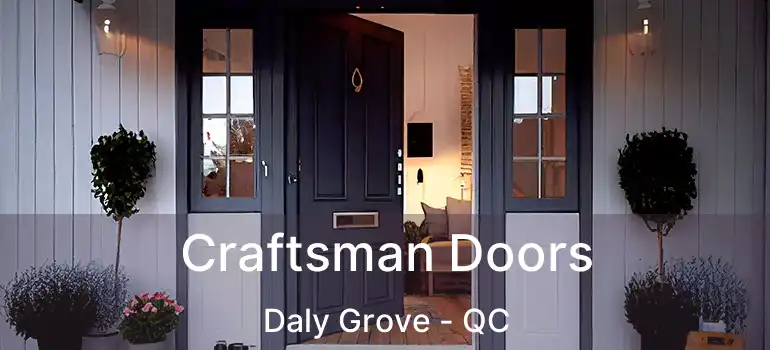  Craftsman Doors Daly Grove - QC