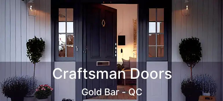  Craftsman Doors Gold Bar - QC