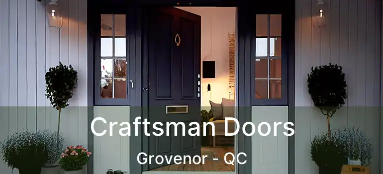 Craftsman Doors Grovenor - QC