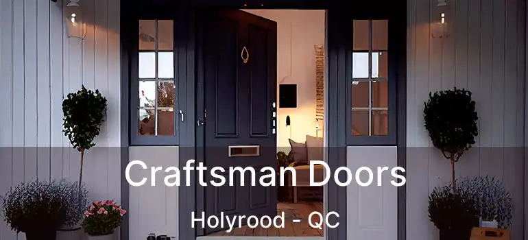  Craftsman Doors Holyrood - QC