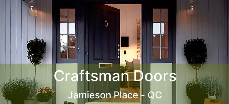  Craftsman Doors Jamieson Place - QC