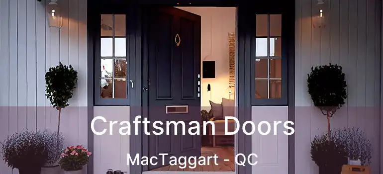  Craftsman Doors MacTaggart - QC