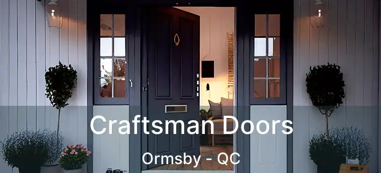  Craftsman Doors Ormsby - QC