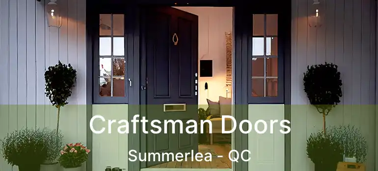  Craftsman Doors Summerlea - QC