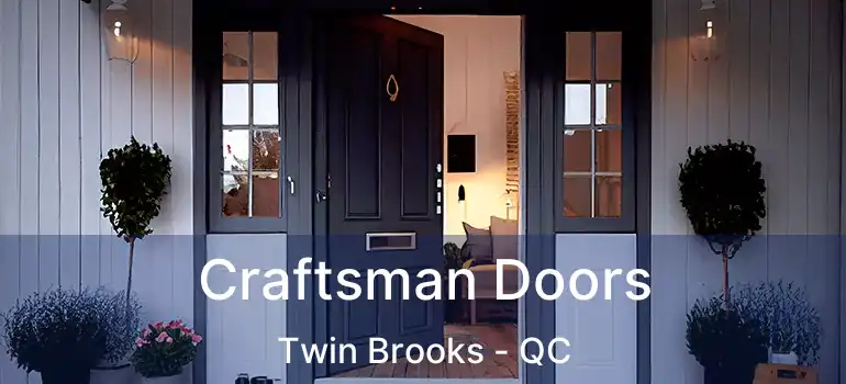 Craftsman Doors Twin Brooks - QC