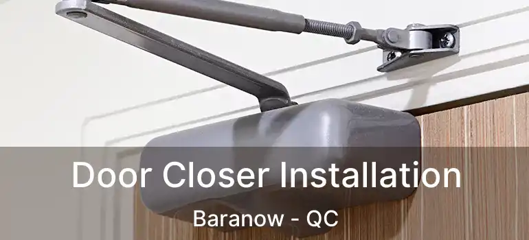  Door Closer Installation Baranow - QC