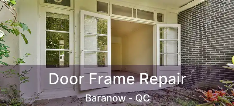  Door Frame Repair Baranow - QC