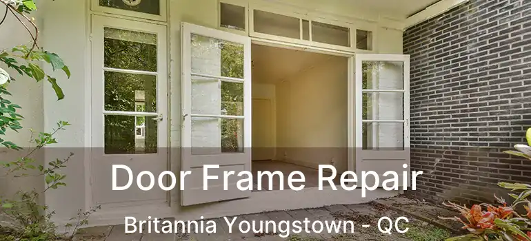  Door Frame Repair Britannia Youngstown - QC