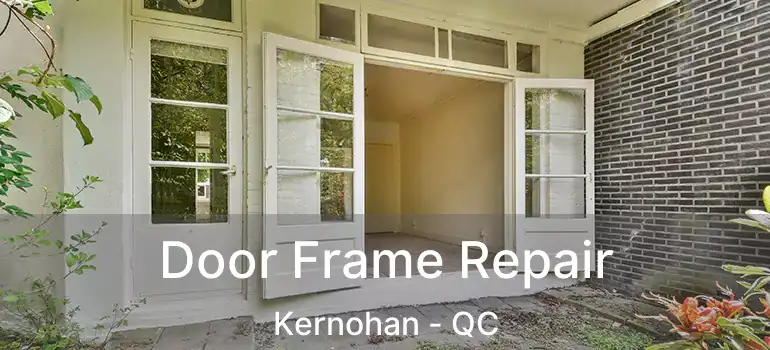  Door Frame Repair Kernohan - QC