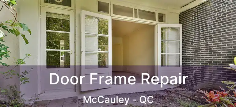  Door Frame Repair McCauley - QC