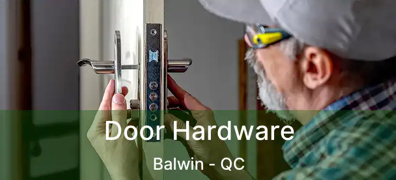  Door Hardware Balwin - QC