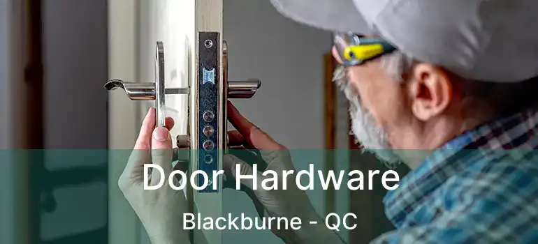 Door Hardware Blackburne - QC