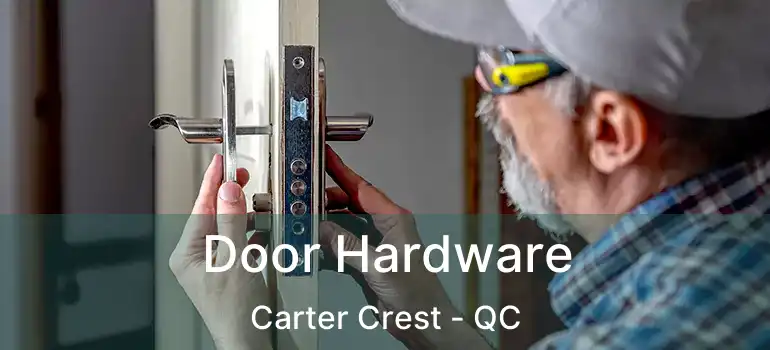  Door Hardware Carter Crest - QC