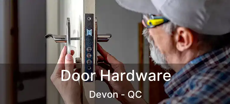  Door Hardware Devon - QC