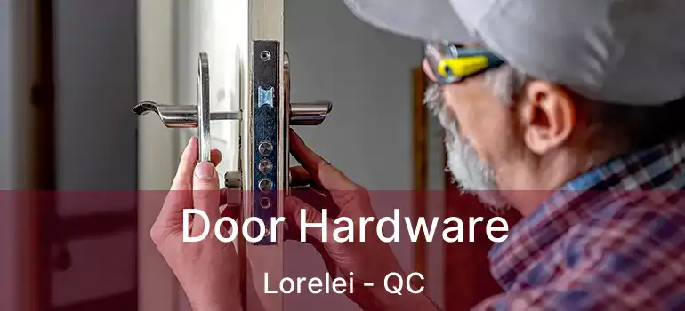  Door Hardware Lorelei - QC