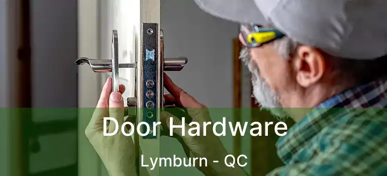  Door Hardware Lymburn - QC