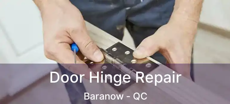  Door Hinge Repair Baranow - QC