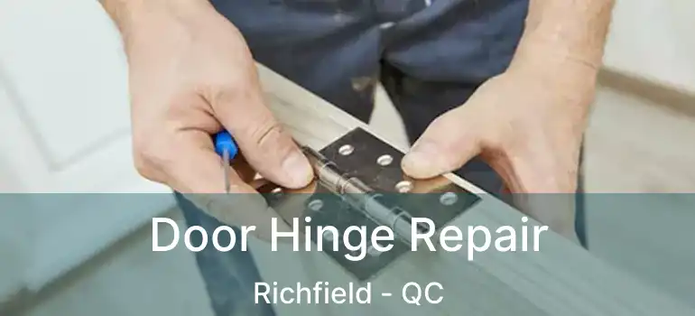  Door Hinge Repair Richfield - QC