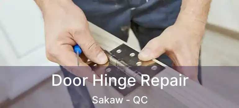  Door Hinge Repair Sakaw - QC