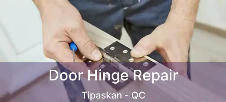  Door Hinge Repair Tipaskan - QC