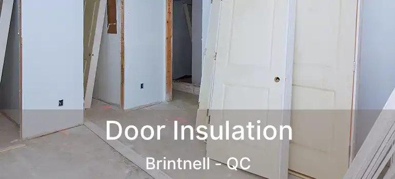  Door Insulation Brintnell - QC