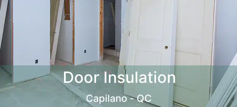  Door Insulation Capilano - QC
