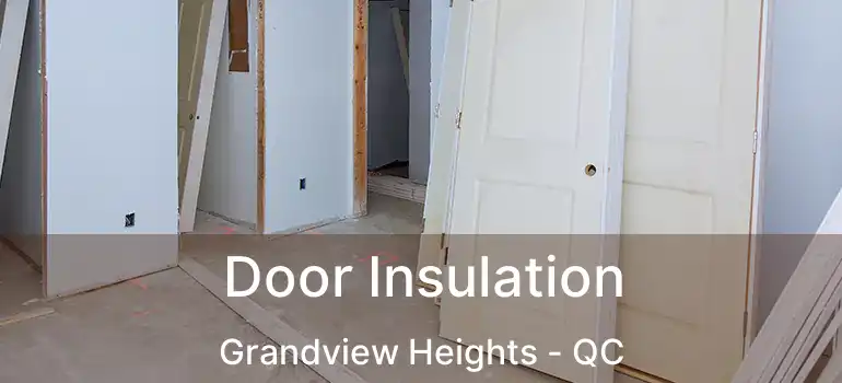  Door Insulation Grandview Heights - QC