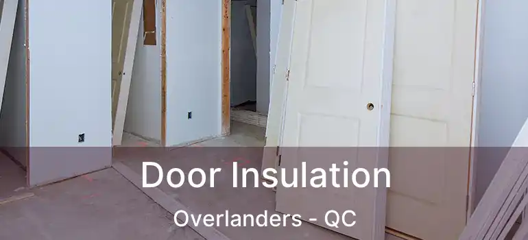  Door Insulation Overlanders - QC