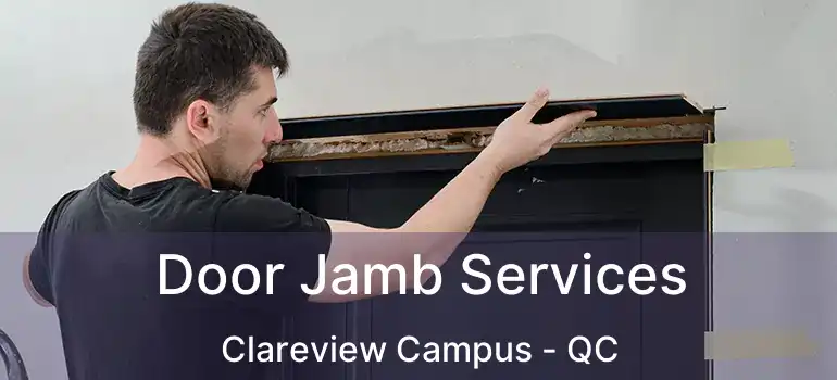  Door Jamb Services Clareview Campus - QC