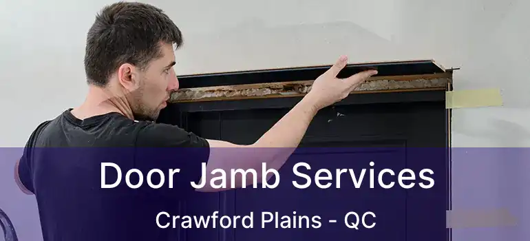  Door Jamb Services Crawford Plains - QC