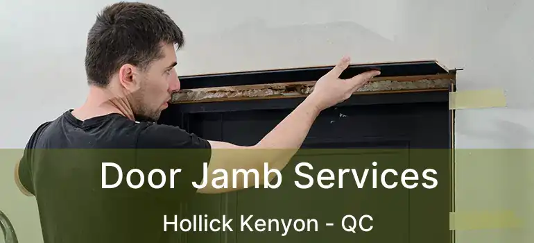  Door Jamb Services Hollick Kenyon - QC
