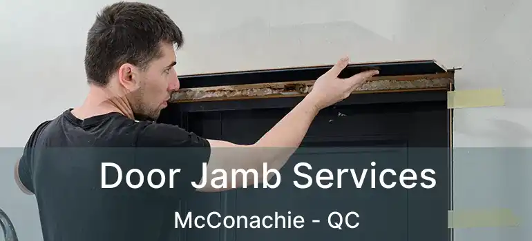  Door Jamb Services McConachie - QC