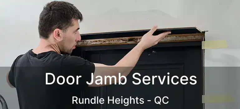  Door Jamb Services Rundle Heights - QC