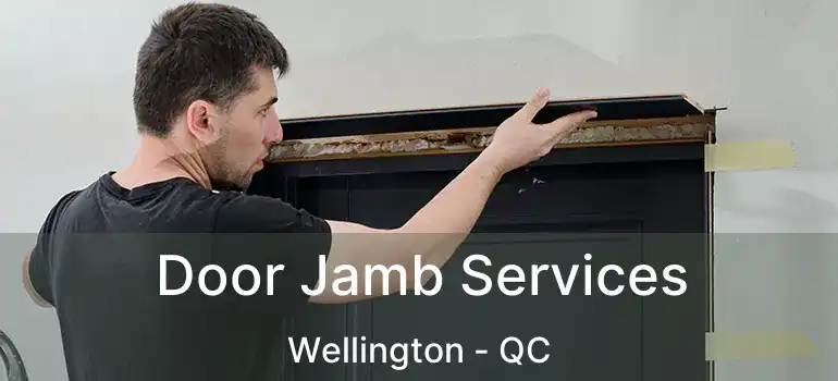  Door Jamb Services Wellington - QC