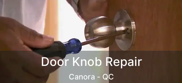  Door Knob Repair Canora - QC